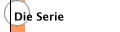 Die Serie